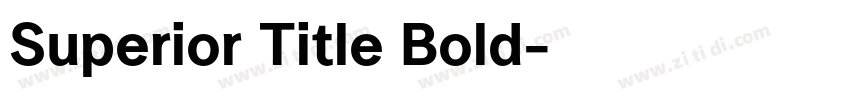 Superior Title Bold字体转换